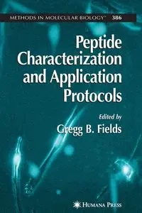 Peptide Characterization and Application Protocols - Fields Gregg B.