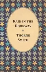 Rain in the Doorway - Smith Thorne