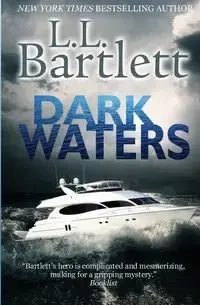 Dark Waters - Bartlett L. L.