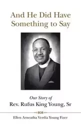And He Did Have Something to Say - Young Ellen Fizer Arneatha Verdia