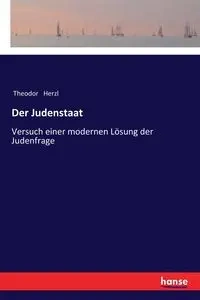 Der Judenstaat - Herzl Theodor