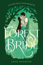 The Forest Bride - Jane Buehler