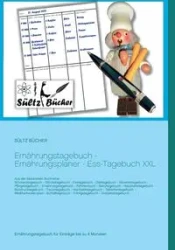 Ernährungstagebuch - Ernährungsplaner - Ess-Tagebuch XXL - Renate Sültz
