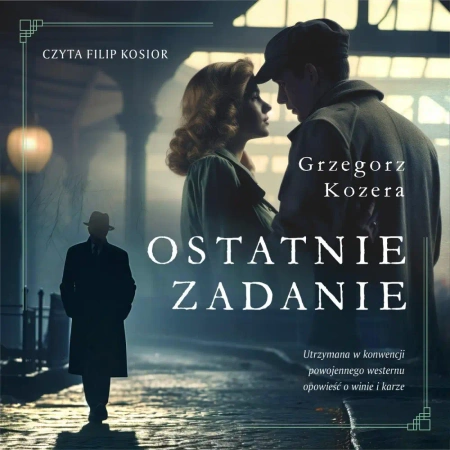 audiobook Ostatnie zadanie - Grzegorz Kozera