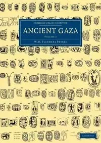 Ancient Gaza - William Matthew Petrie Flinders