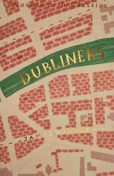 Dubliners. Wordsworth Classics wer. angielska - James Joyce