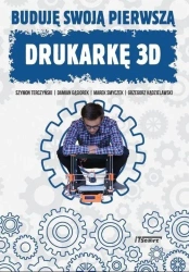 Buduję swoją pierwszą drukarkę 3D - praca zbiorowa