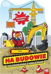 Na Budowie. Kolorowanka z naklejkami - praca zbiorowa