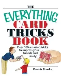 The Everything Card Tricks Book - Dennis Rourke