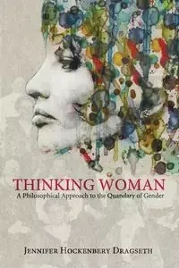 Thinking Woman - Jennifer Hockenbery