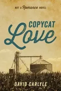 Copycat Love - David Carlyle
