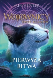 Wojownicy. Świat klanów T.3 Pierwsza bitwa - Erin Hunter