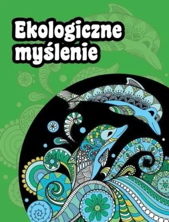 Ekologiczne myślenie - zbiorowa praca