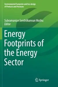 Energy Footprints of the Energy Sector - Muthu Subramanian Senthilkannan