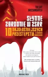 Słynne zbrodnie w ZSRR - Talgat Jaissanbayev