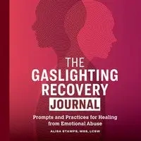 The Gaslighting Recovery Journal - Alisa Stamps