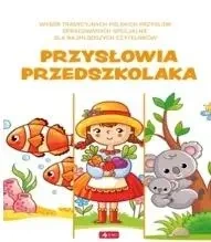 Przysłowia przedszkolaka - pracaz biorowa