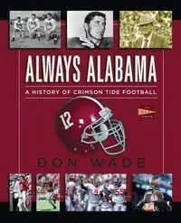 Always Alabama - Wade Don