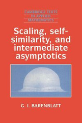 Scaling, Self-Similarity, and Intermediate Asymptotics - Barenblatt G. I.