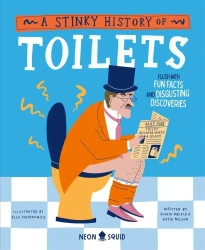 A Stinky History of Toilets - Olivia Meikle