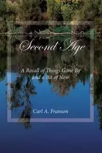 Second Age - Franson Carl A.