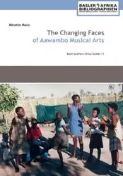 The Changing Faces of Aawambo Musical Arts - Mans Minette