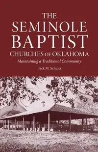THE SEMINOLE BAPTIST CHURCHES OF OKLAHOMA - TBD