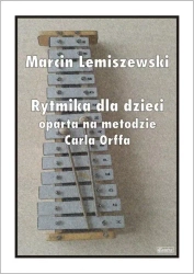 Ćwiczenia i karty pracy do rytmiki i zajęć... - M. Lemiszewski