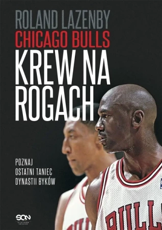 Chicago Bulls. Krew na rogach w.2 - Roland Lazenby, Piotr Królak, Michał Rutkowski, T