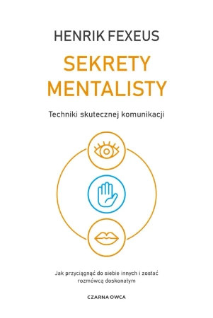 Sekrety mentalisty - Henrik Fexeus