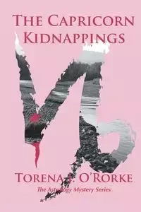 The Capricorn Kidnappings - O'Rorke M.Ed. Torena J.