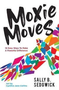 Moxie Moves - Sally Sedgwick B