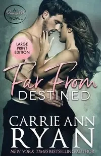 Far From Destined - Ryan Carrie Ann