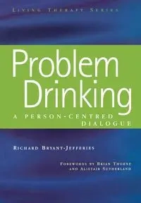 Problem Drinking - Richard Bryant-Jefferies
