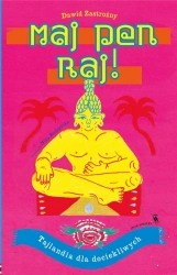 Świat dla Dociekliwych. Maj pen raj!. Tajlandia... - Dawid Zastrożny, Nina Budzyńska