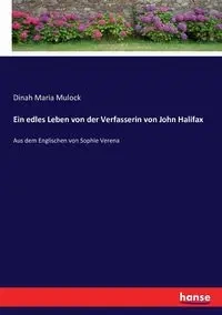 Ein edles Leben von der Verfasserin von John Halifax - Dinah Maria Mulock