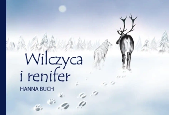 Wilczyca i renifer - Hanna Buch