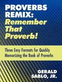 Proverbs Remix - Gerald Sablo Jr