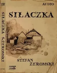 Siłaczka audiobook - Stefan Żeromski