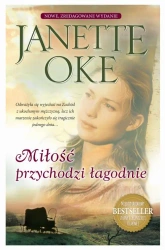 eBook MIŁOŚĆ PRZYCHODZI ŁAGODNIE - Janette Oke mobi epub
