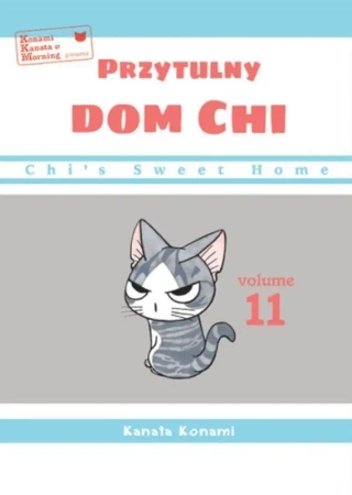 Chi’s Sweet Home. Przytulny dom Chi. Tom 11 - Kanata Konami