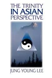 The Trinity in Asian Perspective - Lee Jung Young
