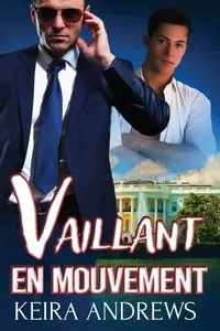 Vaillant en mouvement - Keira Andrews