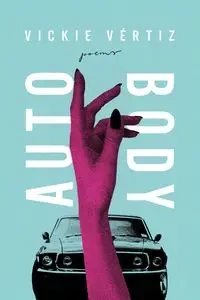 Auto/Body - Vickie Vértiz