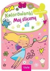 Mój śliczny elf. Kolorowanka z wykrojnikiem - praca zbiorowa