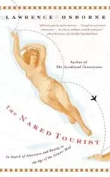 The Naked Tourist - Lawrence Osborne