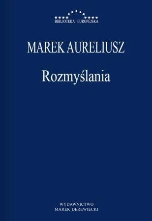 Rozmyślania w.2023 - Marek Aureliusz