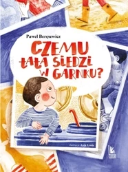 Czemu tata siedzi w garnku? - Paweł Beręsewicz, Joanna Gwis