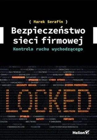Bezpieczeństwo sieci firmowej. Kontrola ruchu... - Marek Serafin
