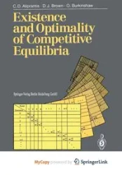 Existence and Optimality of Competitive Equilibria - Aliprantis Charalambos D.